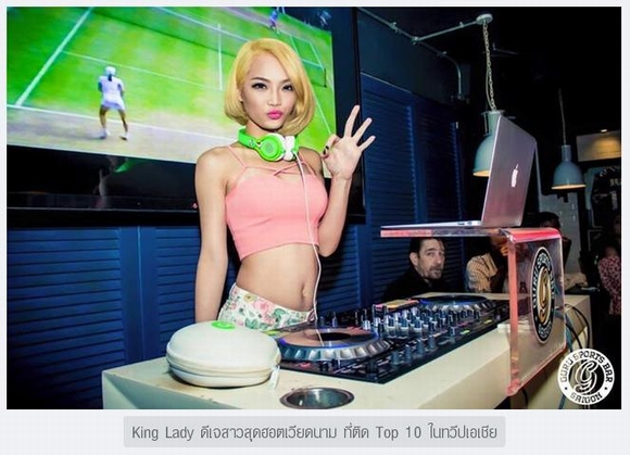 Nữ DJ  Việt  King Lady được báo thái khen ngợi 9
