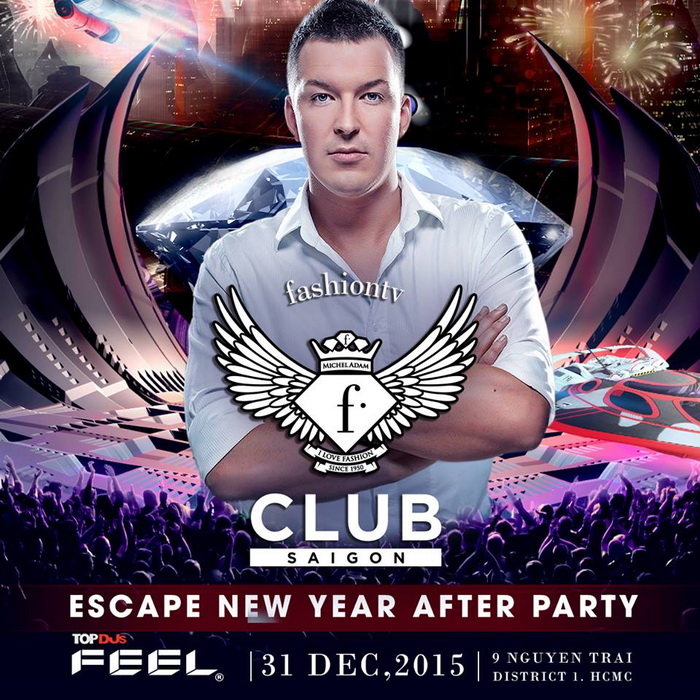 f.Club Saigon, Fashion TV, Escape New Year 2016