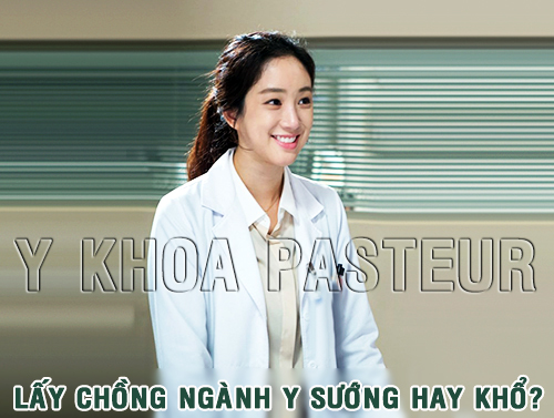 Học ngành Y, Lấy chồng ngành Y, Trường Trung cấp Y khoa Pasteur