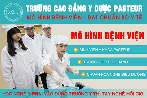 Cao đẳng Điều Dưỡng, Liên thông Cao đẳng Điều Dưỡng, Trường Cao đẳng Y Dược Pasteur