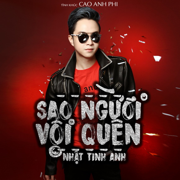 Nhật Tinh Anh, Nhạc sĩ Cao Anh Phi, Single Sao người vội quên