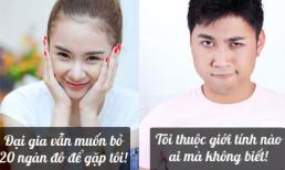 Phát ngôn "giật tanh tách" của sao Việt tuần qua (P24)