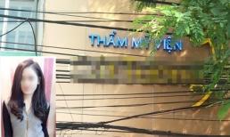 Những "bất thường" tại thẩm mỹ viện trong buổi chiều chị Huyền tử vong qua lời nhân chứng