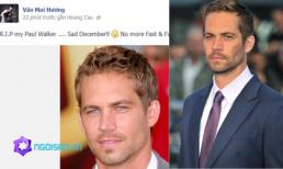 Sao Việt và cộng đồng mạng thương tiếc sự ra đi của tài tử 'Fast & Furious'