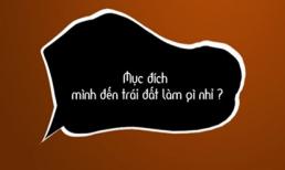 Cover siêu hài: Mục đích đến trái đất là gì?