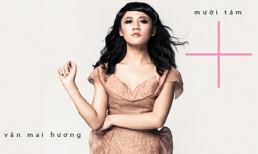 “Hot Lady” cùng Văn Mai Hương với album “Mười tám +”