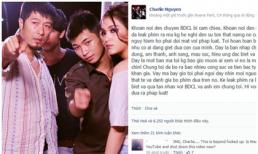 Đạo diễn Charlie Nguyễn "sốc nặng" khi Bụi đời Chợ Lớn rõ rỉ bản full