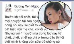 Dương Yến Ngọc tuyệt vọng và đòi tự tử