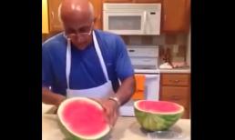 Cách bổ dưa hấu nhanh và thông minh nhất