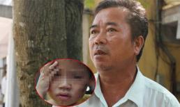 Ông nội kể lại khoảnh khắc đáng sợ khi chứng kiến cháu 2 tuổi bị đánh dã man