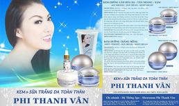 Phi Thanh Vân tung loạt sản phẩm siêu trắng da cực 'hot' 