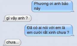 Tin nhắn vui: Em cười xinh ghê