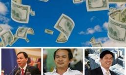 300 tỷ phú trong nhóm siêu giàu Việt Nam