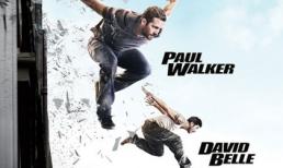 Bom tấn cuối cùng của Paul Walker "phát nổ"