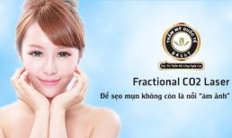 Loại bỏ các sẹo - Trả lại làn da không tỳ vết với Fractional CO2 Laser 