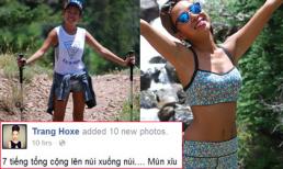 Thảo Trang khoe sức bền, dẻo dai khi lên và xuống núi trong 7h