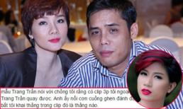 Trang Trần nắm giữ clip ngoại tình của Dương Yến Ngọc?