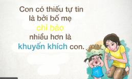 Trẻ sẽ hư nếu bố mẹ dạy con theo những cách dưới đây