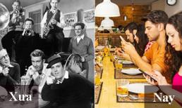 Bộ ảnh khác biệt giữa xưa và nay 'chuẩn' đến kinh ngạc