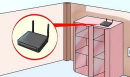 Mẹo đặt bộ phát Wifi trong nhà tăng gấp đôi sóng Wifi