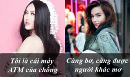 Phát ngôn 'giật tanh tách' của sao Việt tuần qua (P137)