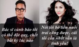 Phát ngôn 'giật tanh tách' của sao Việt tuần qua (P144)