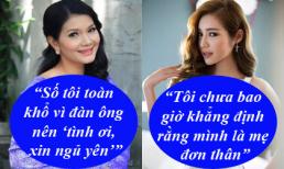 Phát ngôn 'giật tanh tách' của sao Việt tuần qua (P147)