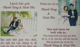 Thiệp cưới lấy ý tưởng từ lệnh bắt giữ cực hay ho của cặp đôi Tuyên Quang
