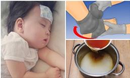 Bất ngờ với cách hạ sốt cho trẻ đơn giản và hiệu quả chỉ với đôi tất