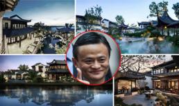 Bên trong căn biệt thự đẹp như chốn 'bồng lai tiên cảnh' của tỷ phú Jack Ma