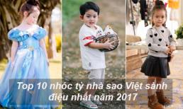 Top 10 nhóc tỳ nhà sao Việt có phong cách thời trang sành điệu nhất năm 2017