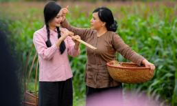 'Em bé Hà Nội' Lan Hương tuyệt đẹp trong tạo hình người mẹ quê