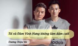 Ngôn tình tri kỷ hiếm có Mr Đàm và Dương Triệu Vũ dành cho nhau
