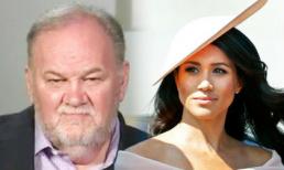 Hé lộ lý do Công nương Meghan Markle buộc lòng phải thờ ơ với cha ruột 