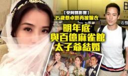 Sau Chung Hân Đồng, đến lượt Thái Trác Nghiên chuẩn bị lên xe hoa với con trai tỷ phú