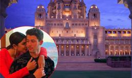 Bên trong cung điện Ấn Độ tráng lệ nơi Nick Jonas và Hoa hậu thế giới tổ chức đám cưới