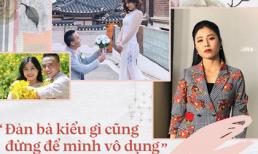 Sau tất cả những ồn ào thì MC Hoàng Linh đã nói chí lí về hạnh phúc của đàn bà: Trước nhất là 'đừng để mình vô dụng'