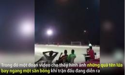 Đối thủ của ĐT Việt Nam được 'tôi luyện' trong môi trường tên lửa bay trên đầu