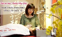 Nghề làm đẹp vẫn là đam mê mãnh liệt nhất trong cuộc đời Hoa Hậu Doanh Nhân Phượng Hồng Kông