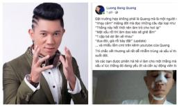 Bị miệt thị vì thẩm mĩ, Lương Bằng Quang bức xúc: 'Các bạn được phen hả hê vì làm cho một thằng mà các bạn ghét trở nên xấu xí'