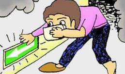 Thảm hoạ cháy 8 người chết ở Hà Nội: Kỹ năng thoát thân khỏi đám cháy