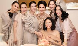 Dàn mỹ nhân hàng đầu showbiz hội ngộ mừng sinh nhật Hoa hậu Hà Kiều Anh