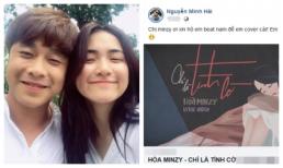 Tưởng Hoà Minzy đã lầy, bạn trai cô còn cao thủ hơn khi xưng em gọi chị chỉ vì mục đích này