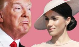 Bị Công nương Meghan từ chối gặp mặt, đây là phản ứng đầy bất ngờ của Tổng thống Mỹ