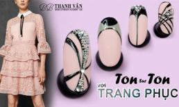 Phong cách móng ton-sur-ton với trang phục