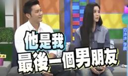 'Người tính không bằng trời tính', Phạm Băng Băng từng chắc nịch Lý Thần là người bạn trai cuối cùng của mình