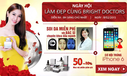 Ngày hội Làm đẹp cùng Bright Doctors: Soi da miễn phí, nhận iPhone 6, mua mỹ phẩm giá 0 đồng