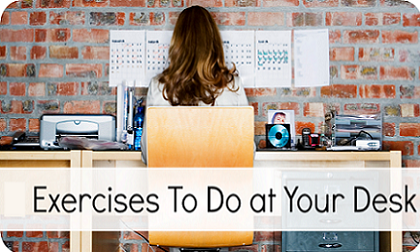 'Dân văn phòng' sẽ không thể bỏ qua những bài tập thể dục ngay tại bàn làm việc sau