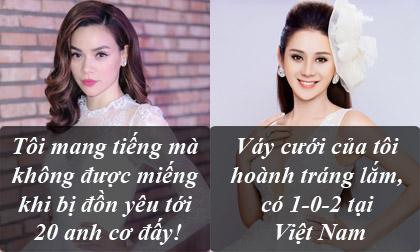 Phát ngôn 'giật tanh tách' của sao Việt tuần qua (P177)