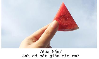 Cập nhật ngay trào lưu mới siêu đáng yêu của giới trẻ: 'Thả thính' bằng trái cây